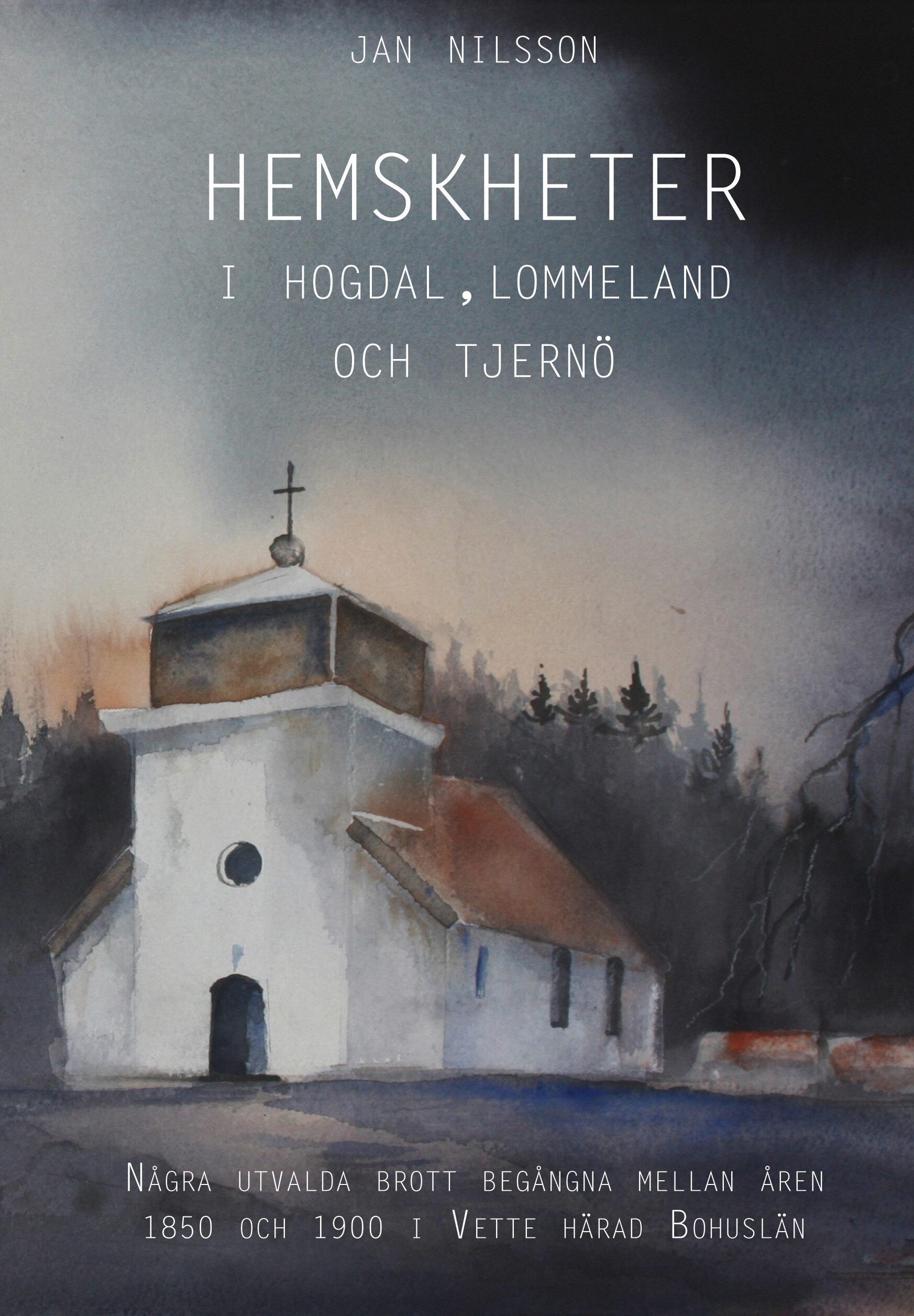 HEMSKHETER I Hogdal, Lommeland och Tjernö